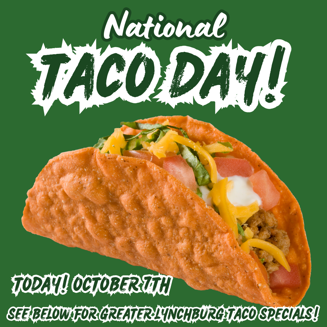 National Taco Day A Perfect Excuse to Celebrate Lynchburg’s Favorite