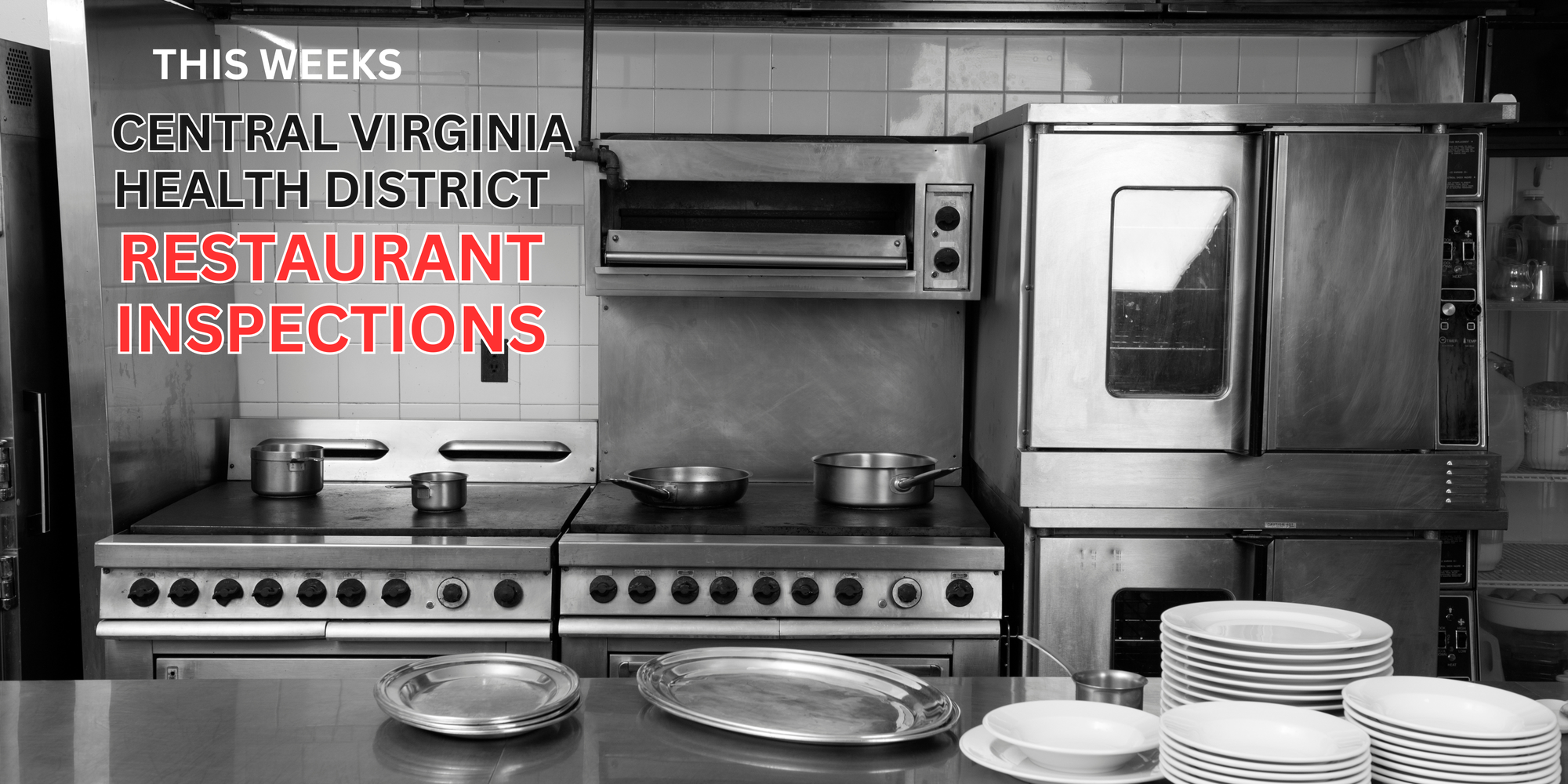 Restaurant Inspections            
July 9 -15