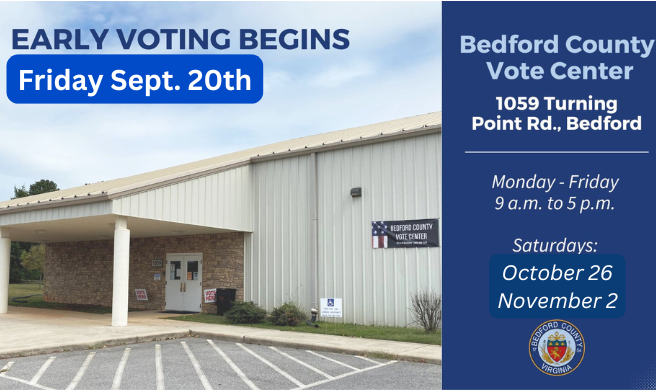 Bedford County: Early, In-Person Voting Begins          Friday, Sept. 20
